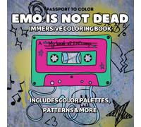 Emo Is Not Dead: Elder Emo Cozy Coloring Book for Adults