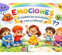 Emociones: ¡Completa las actividades, crea y colorea!