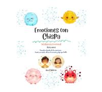 Emociones con Chispa: Inteligencia Emocional Para Niños