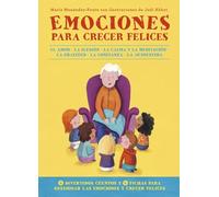 Emociones para crecer felices / Emotions to Grow Happy