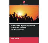 Emoções e protestos na América Latina: Uma reflexão da Colômbia