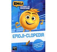 Emoji-clopedia. Accendi le emozioni. Emoji. Ediz. a colori