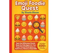 Emoji Foodie Quest: Spot the Difference Puzzle Book for Kids Ages 4-8 - Fun Food-Themed Brain Games to Build Focus, Memory & Visual Skills