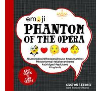 Emoji Phantom of the Opera: Epic Tales in Tiny Texts (2)