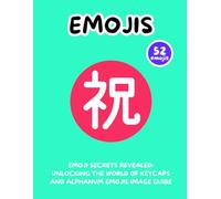 Emoji Secrets Revealed: Unlocking the World of Keycaps and Alphanum Emojis Image Guide