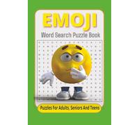 Emoji Word Search Puzzle Book: Word Search Puzzles with Easy to Read Print about Emoji's, GIF, Meme and More 6x9 inches, 110 pages, 50+ Puzzles, 600+ ... Gift for Vacations, Holidays and Free Times.