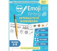 Emoji Writing Sports Edition: Interactive Narrative Paragraph Writing for Kids (Grades 3rd, 4th, 5th, 6th, 7th, & 8th): 20 Interactive Emoji-Themed Sports Writing Activities for Kids