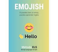 Emojish: Si puedes leer un emoji, puedes aprender inglés
