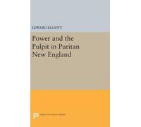 Emory Elliott Power and the Pulpit in Puritan New England (Copertina rigida)