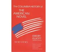 Emory Elliott The Columbia History of the American Novel (Copertina rigida)