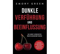 Emory Green Dunkle Verführung und Beeinflussung (Copertina rigida)