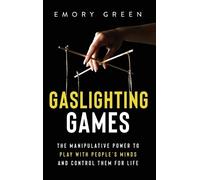 Emory Green Green Emory Gaslighting Games (Copertina rigida)