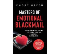 Emory Green Masters of Emotional Blackmail (Copertina rigida)