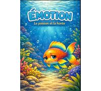 Emotion: Le poisson et la honte