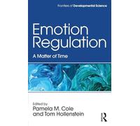 Emotion Regulation: A Matter of Time – Routledge