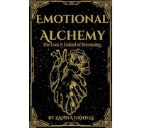 Emotional Alchemy: The Lost & Found of Becoming