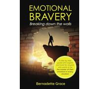 Emotional Bravery: Breaking down the walls