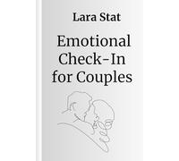 Emotional Check-in For Couples: A State-Based Workbook for Deeper Connection