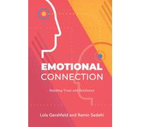 Emotional Connection: Building Trust and Resilience