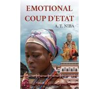 Emotional Coup D’état