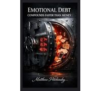 Emotional Debt Compounds Faster Than Money