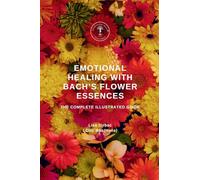 Emotional Healing With Bach's Flower Essences