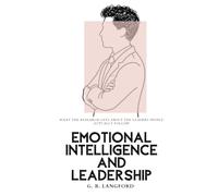 Emotional Intelligence and Leadership: What the Research Says About the Leaders People Actually Follow