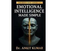 EMOTIONAL INTELLIGENCE MADE SIMPLE