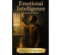 Emotional Intelligence: Purpose in Motion: 1