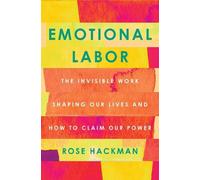 Rose Hackman Emotional Labor (Copertina rigida)