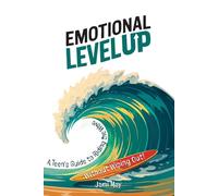 Emotional LevelUp: A Teen's Guide to Riding the Wave
