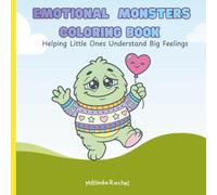 Emotional Monsters Coloring Book: Helping Little Ones Understand Big Feelings