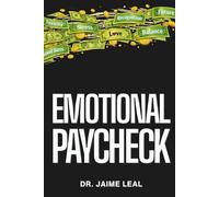 Emotional Paycheck: How well are you really being paid?