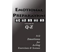 Emotional Preparation: Volume III: A Comprehensive Guide for Actors: 3