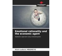 Emotional rationality and the economic agent: Explanatory approach using centipede games