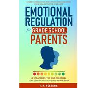 Emotional Regulation for Grade School Parents