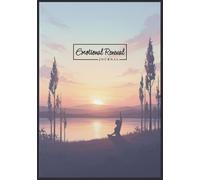 Emotional Renewal Journal: Undated Daily Healing Prompts for Wellness Reflection, Gratitude Tracking and Emotional Awareness: For Inner Child ... Exercises and Personal Growth Focused Habits