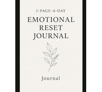 Emotional Reset Journal: Daily Journaling for Emotional Healing, Clarity, and Inner Peace