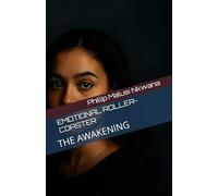 EMOTIONAL ROLLER-COASTER: THE AWAKENING: 1