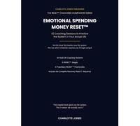 Emotional Spending Money RESET™ Coaching Companion: 52 Coaching Sessions to Practice the System in Your Actual Life