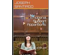 Emotional Support Apparitions:: The Works of Mr. Joe: 8