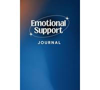 Emotional Support Journal: Gentle Prompts for Inner Healing and Self-Connection