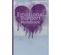 Emotional Support Notebook: A page a day keep's my therapist slightly less concerned