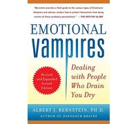 Albert Bernstei Emotional Vampires: Dealing with People Who Drain Yo (Tascabile)