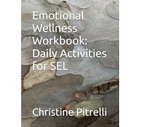 Emotional Wellness Workbook: Daily Activities for SEL