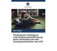 Emotionale Intelligenz und Selbstverheimlichung beim Verhalten bei der Inanspruchnahme von VCT
