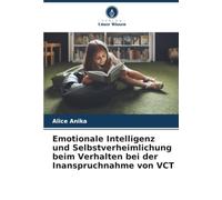 Emotionale Intelligenz und Selbstverheimlichung beim Verhalten bei der Inanspruchnahme von VCT