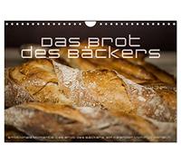 Emotionale Momente: Das Brot des Bäckers. (Wandkalender 2026 DIN A4 quer), CALVENDO Monatskalender: Wunderschöne Bilder vom Brot des Bäckers.