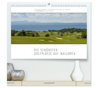 Emotionale Momente: Die schönsten Golfplätze auf Mallorca. (hochwertiger Premium Wandkalender 2026 DIN A2 quer), Kunstdruck in Hochglanz: Ingo Gerlach ... auf Mallorca mit der Kamera portraitiert.