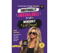 Emotionally Unavailable But Still Incredibly Well Dressed: Puzzles, Brain Games & Memory Challenges for Women Protecting Their Peace, Setting Boundaries & Laughing Through the Chaos